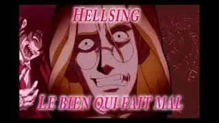 Hellsing.Mozart - Le bien qui fait mal(AMV)Luke Valentine Tribute