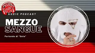 MEZZOSANGUE x Doppia Acca Audio Podcast