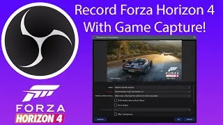 How To Record/Stream Forza Horizon 4 on PC!