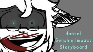 Hansel | Genshin Impact Storyboard