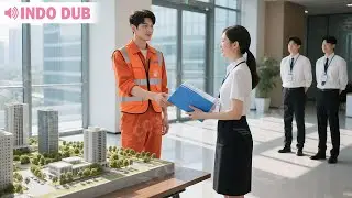 CEO menyamar buruh miskin beli rumah, cuma disambut gadis ini, Ia segera beli 10 rumah dan naksirnya