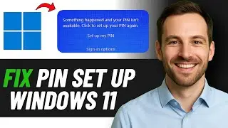 How To Fix “Something Happened and Your PIN Isn’t Available” on Windows 11