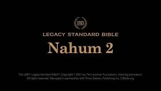 Nahum 2 - Legacy Standard Bible (LSB) - Audio
