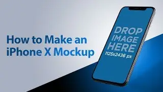 How to Make an iPhone X Mockup