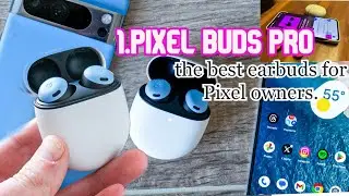 Pixel Buds Pro are the best earbuds for Pixel owners...Awild