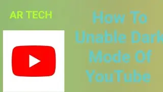 How To unable Dark Theme Of YouTube