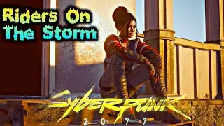 Cyberpunk 2077: Riders On The Storm ( PS4 slim Gameplay) |  Riders on the storm - Free saul