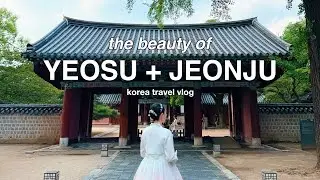 KOREA TRAVEL VLOG 2025 🇰🇷 Exploring the Most Beautiful Cities Beyond Seoul (Yeosu + Jeonju)
