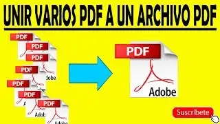 COMO UNIR VARIOS PDF A UN ARCHIVO PDF 2019