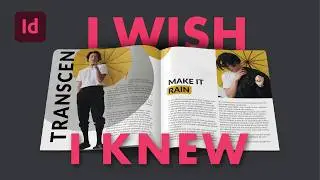 5 Things I wish I knew before starting in InDesign