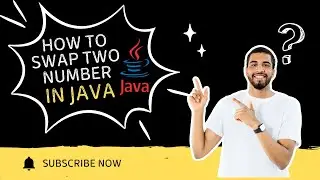 How to Swap Two Numbers in Java | 2 Easy Methods Explained! 