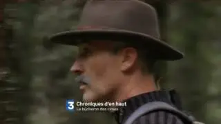 Chroniques d'en haut - Le bûcheron des cimes (bande annonce)