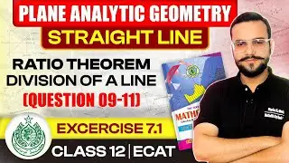 SECOND YEAR MATHS CHAPTER 07 PLANE ANALYTIC GEOMETRY | EXERCISE 7.1 LECTURE 03 | QUESTION 09-11