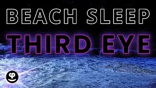 Balance Your Third Eye (Pineal Gland) Through Deep Sleep