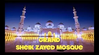 Sheik Zayed Grand Mosque - Travel Vibe Ep.3