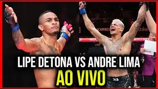 🔴 UFC AO VIVO LIPE DETONA VS ANDRE LIMA