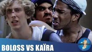 Why Nut - BOLOSS VS KAÏRA
