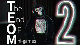 TEOM 2: The End Of Minigames 2 *OFFICIAL GORILLA TAG MOVIE*