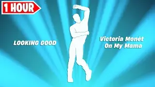 Fortnite Looking Good Emote 1 Hour Version! [Victoria Monét - On My Mama]