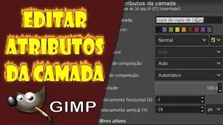 Editar Atributos da Camada no Gimp