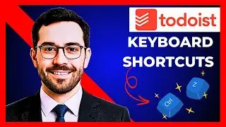 How To Use TODOIST  Keyboard Shortcuts (Complete 2025 Guide)