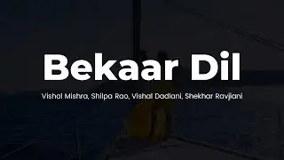 FIGHTER- Bekaar Dil (Lyrics Video) Hrithik, Deepika, Anil - Vishal-Sheykhar,Vishal Mishra,Shilpa Rao