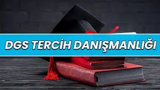 Dgs Tercih Danışmanlığı-Dgs Tercihleri Nasıl Yapılır-2024 Dgs 2024
