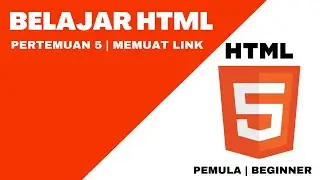 Belajar HTML : Pertemuan  5 - Memuat Link