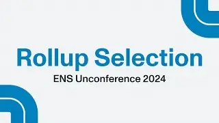 Rollup Selection - ENS Workshop 2024