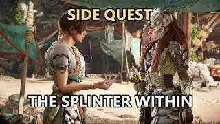 Horizon Forbidden West Side Quest The Splinter Within