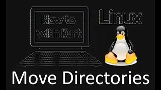 How To Linux - mv - Move Directories