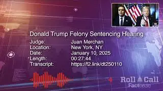 Remarks: Donald Trump Sentencing Hearing Before Judge Juan Merchan in New York - January 10, 2025