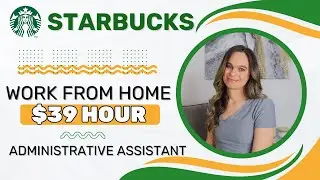 STARBUCKS Admin Assistant $23 - $39 Hour | Work From Home Jobs Data Entry, Customer Service & More!
