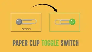 Paper Clip Toggle Switch | Css Animation | Javascript Project