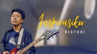 HISTORI - Inspirasiku (Official Lyric Video)