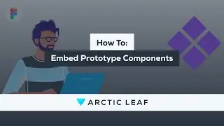 How to Embed Prototype Components in Figma
