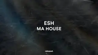 ESH - MA HOUSE