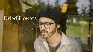 Dustin Silva - Dried Flowers (Official Music Video)