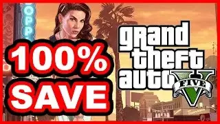 GTA V 100% Save Game! HOW TO Download and Install?