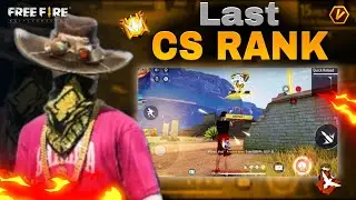 LAST CS Rank Gameplay of this season | Freefire