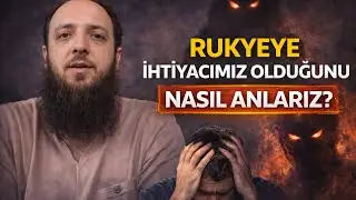 Rukyeye İhtiyacımız Olduğunu Nasıl Anlarız ?