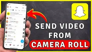 How to Send Videos From CAMERA ROLL As Snap On Snapchat - Snapchat Tutorial