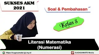 Latihan Soal Literasi Matematika Numerasi (Part 1) | AKM - ANBK SMP 2021