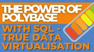 The Power of Polybase with SQL - True data Virtualisation
