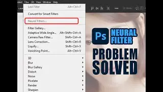 How to activate Neural Filter Photoshop 2022 & 2021