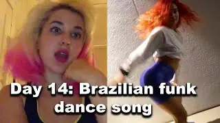 Day 14 - Brazilian Funk (featuring professional dancer Nanda Teixeira)