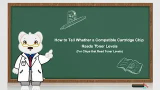 How to Tell Whether a Compatible Cartridge Chip Reads Toner Levels(For Chips that Read Toner Levels)