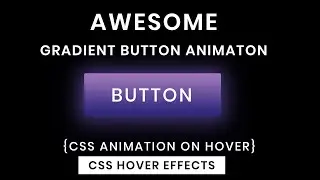 Glowing Gradient Button Animation Effects on Hover Using Html5 | CSS3 | CSS Animation Effects | 2K20