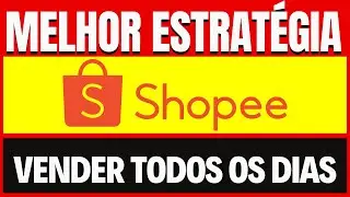 AFILIADO SHOPEE:A MELHOR ESTRATÉGIA PARA VENDER TODOS OS DIAS - como fazer video review afiliado