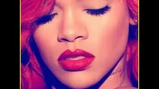 My Top 10 Favorite Songs Of Rihanna 2013